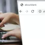 C'est quoi "about:blank" sur son navigateur internet, Chrome ou Firefox ?