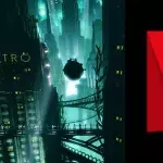 BioShock film Netflix date de sortie casting scénario