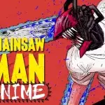 Chainsaw Man anime : date de sortie, trailer, streaming Netlfix ou Crunchyroll...