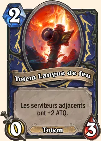 Deck Chaman pour battre le Roi-Liche : 2x Totem Langue de feu