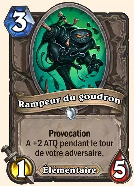 Deck Mage pour battre le Roi-Liche : 2x Rampeur du goudron