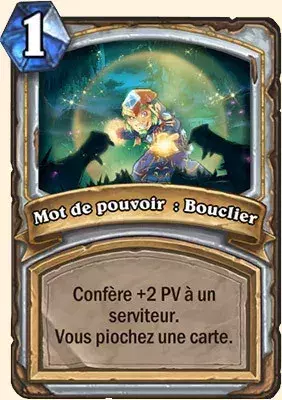 Deck Prêtre pour battre le Roi-Liche : 2x Mot de pouvoir Bouclier
