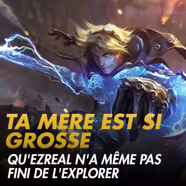 Et pourtant on connaît l'amour d'Ezreal pour l'exploration !