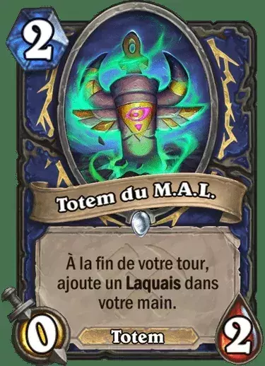 Hearthstone les Aventuriers d'Uldum : Totem du M.A.L.