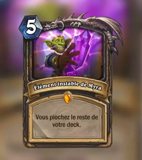 Hearthstone Projet Armageboum : élément instable de Myra