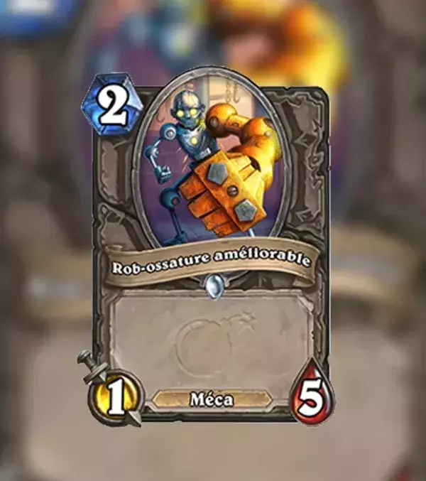 Hearthstone Projet Armageboum : Rob-ossature améliorable