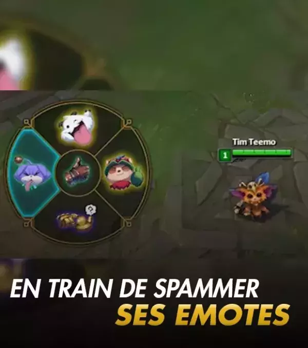 Il spam ses emotes à la base