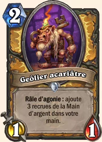 Nouvelle carte hearthstone : Geôlier acariâtre