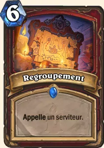 Nouvelle carte hearthstone : Regroupement