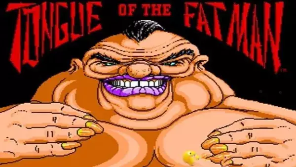 The Tongue of the Fatman !